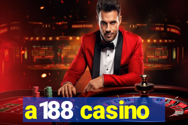 a188 casino